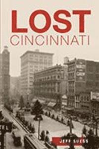 Lost Cincinnati 1