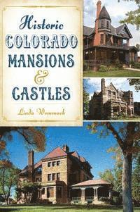 bokomslag Historic Colorado Mansions & Castles