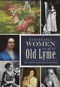 bokomslag Remarkable Women of Old Lyme