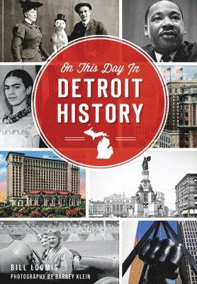 bokomslag On This Day in Detroit History