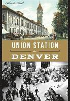 bokomslag Union Station in Denver