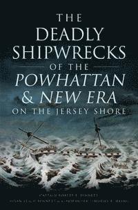 The Deadly Shipwrecks of the Powhattan & New Era on the Jersey Shore 1