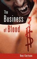 The Business of Blood 1