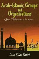 Saul Silas Fathi - Arab-Islamic Groups and Organizations, Häftad