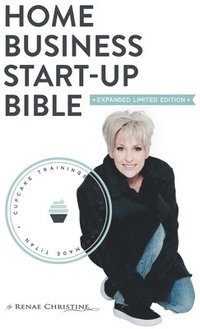 bokomslag Home Business Startup Bible