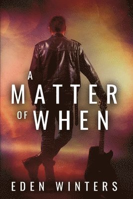 Eden Winters - A Matter of When, Häftad