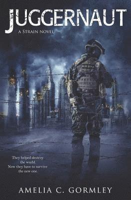 Juggernaut: A Strain Novel 1