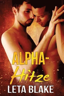 Leta Blake - Alpha-Hitze, Häftad