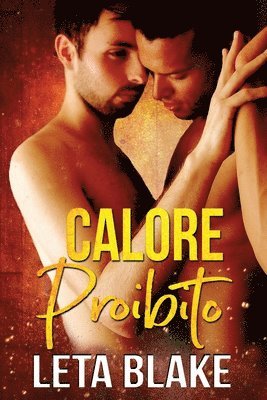 Leta Blake - Calore Proibito, Häftad