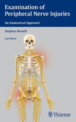 bokomslag Examination of Peripheral Nerve Injuries: An Anatomical Approach