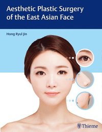 bokomslag Aesthetic Plastic Surgery of the East Asian Face