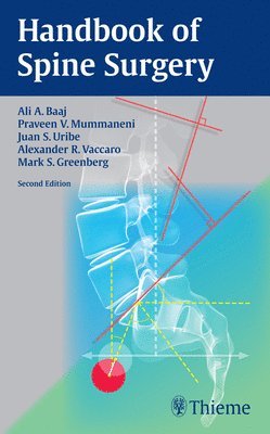 Ali A Baaj, Praveen V. Mummaneni, Juan S. Uribe, Alexander R. Vaccaro, Mark S. Greenberg - Handbook of Spine Surgery, Häftad