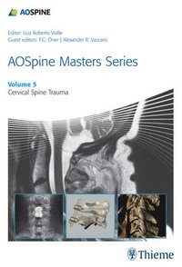 bokomslag AOSpine Masters Series, Volume 5: Cervical Spine Trauma