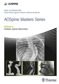 bokomslag AOSpine Masters Series, Volume 9: Pediatric Spinal Deformities