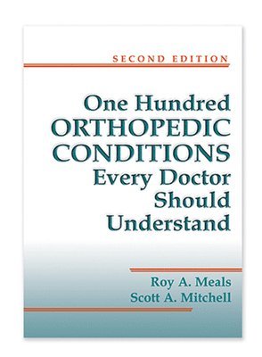 bokomslag 100 Orthopedic Conditions Every Doctor Should Understand