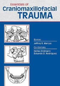 bokomslag Essentials of Craniomaxillofacial Trauma