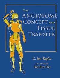 bokomslag The Angiosome Concept and Tissue Transfer
