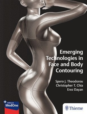 Emerging Technologies in Face and Body Contouring 1