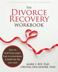 bokomslag The Divorce Recovery Workbook