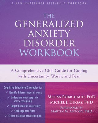 bokomslag The Generalized Anxiety Disorder Workbook