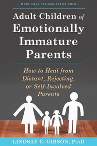 bokomslag Adult Children of Emotionally Immature Parents