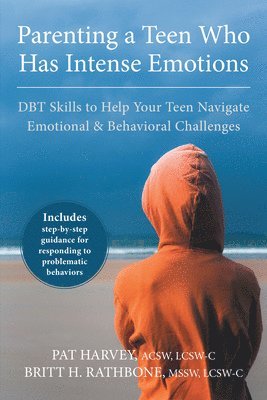 Parenting a Teen Who Has Intense Emotions 1