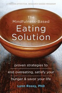 bokomslag The Mindfulness-Based Eating Solution