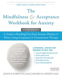 bokomslag The Mindfulness and Acceptance Workbook for Anxiety