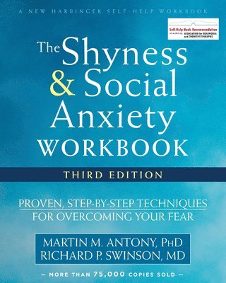 The Shyness and Social Anxiety Workbook, 3rd Edition 1