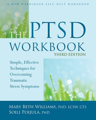 The PTSD Workbook, 3rd Edition 1