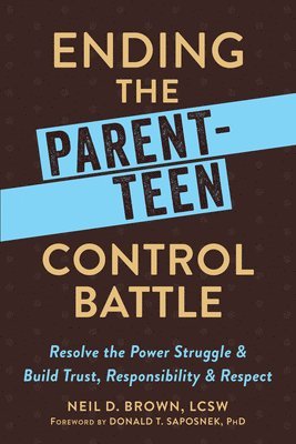 bokomslag Ending the Parent-Teen Control Battle