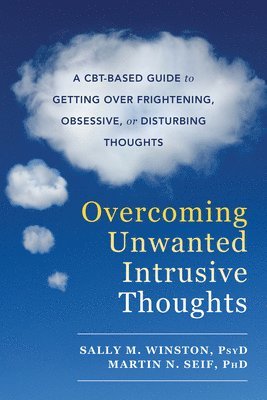 Overcoming Unwanted Intrusive Thoughts 1