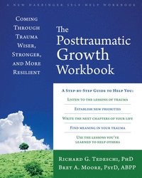 bokomslag The Post-Traumatic Growth Workbook