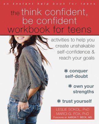 Marci G. Fox, Leslie Sokol, Marci G Fox - Think Confident, Be Confident Workbook for Teens, Häftad
