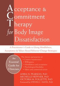 bokomslag Acceptance And Commitment Therapy for Body Image Dissatisfaction
