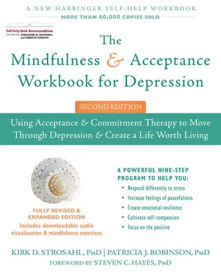 The Mindfulness and Acceptance Workbook for Depression, 2nd Edition 1