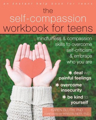 Karen Bluth, Kristin Neff - Self-Compassion Workbook for Teens, Häftad