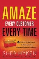 bokomslag Amaze Every Customer Every Time