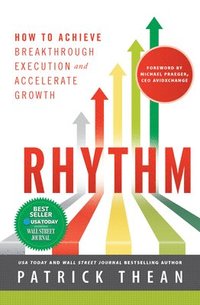 bokomslag Rhythm: How to Achieve Breakthrough Execution and Accelerate Growth