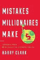 bokomslag Mistakes Millionaires Make