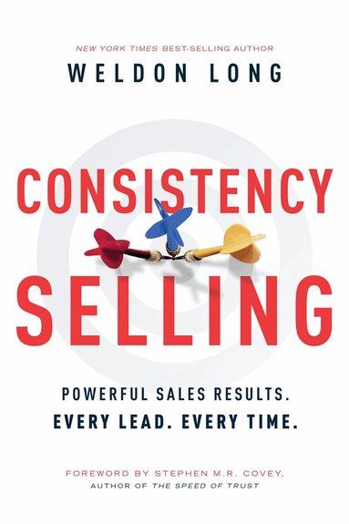 Weldon Long - Consistency Selling, Inbunden