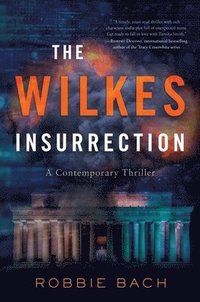 bokomslag The Wilkes Insurrection