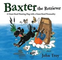 bokomslag Baxter the Retriever