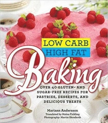 Low Carb High Fat Baking 1