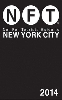 bokomslag Not for Tourists Guide to New York City [With Map]