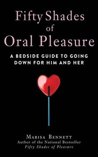 bokomslag Fifty Shades of Oral Pleasure