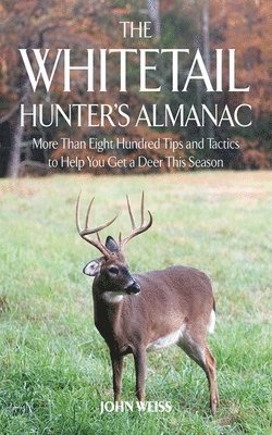 bokomslag The Whitetail Hunter's Almanac