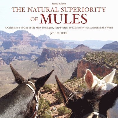 The Natural Superiority of Mules 1