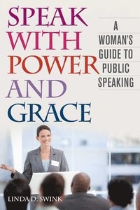 bokomslag Speak with Power and Grace