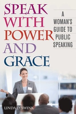 bokomslag Speak with Power and Grace